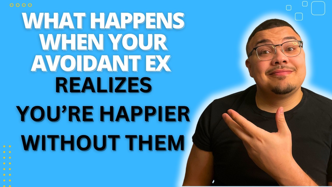 When an Avoidant Realizes You’re Happier Without Them