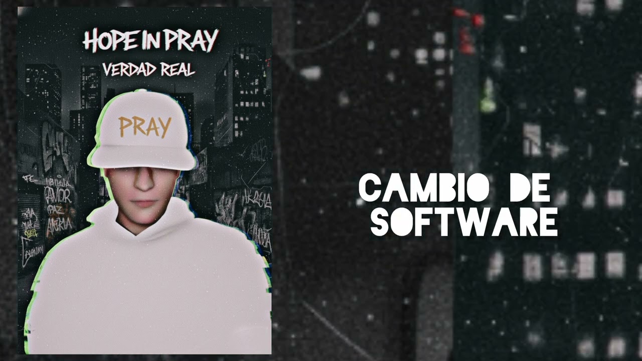 HOPE IN PRAY - CAMBIO DE SOFTWARE 
