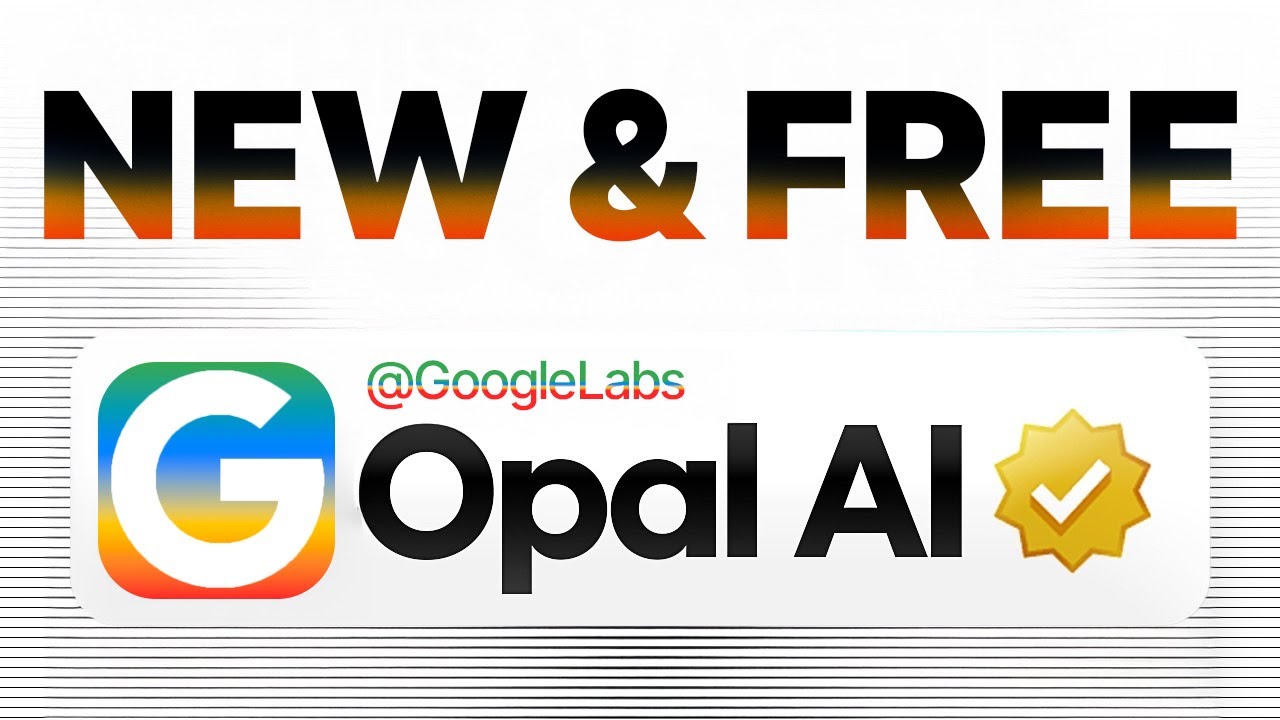 Google Opal From Beginner to Expert in 10 Minutes!