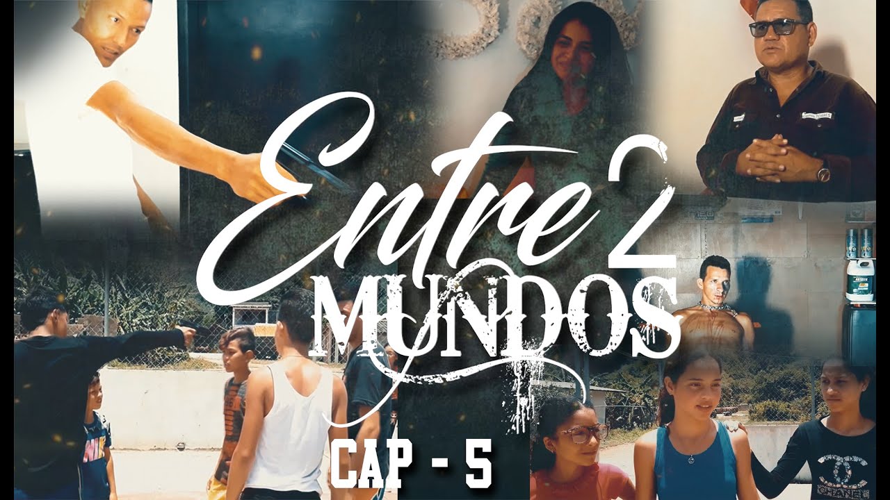 ENTRE2MUNDOS - CAPITULO 5
