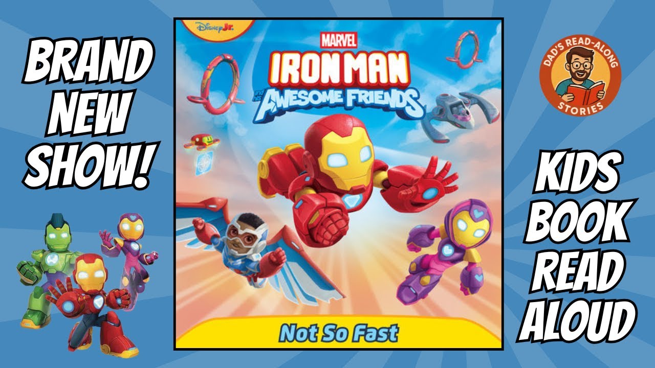 Iron Man and His Awesome Friends: Not So Fast | Read Aloud Book for Kids