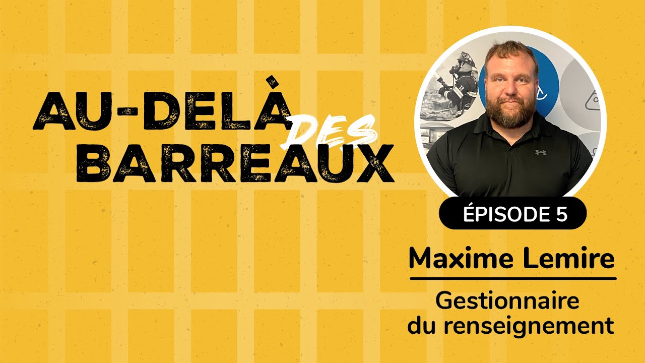 Au-delà des barreaux - Épisode 5 – La gestion du renseignement correctionnel