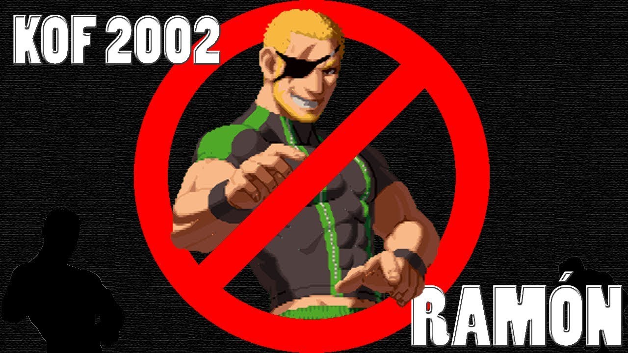 KOF 2002 Ramón esta prohibido