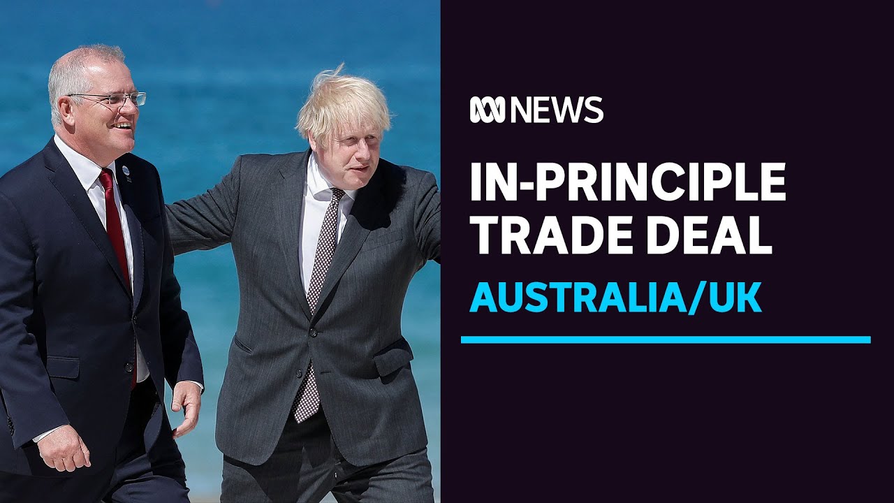 Australia and United Kingdom strike agreement for post-Brexit free trade deal | ABC News