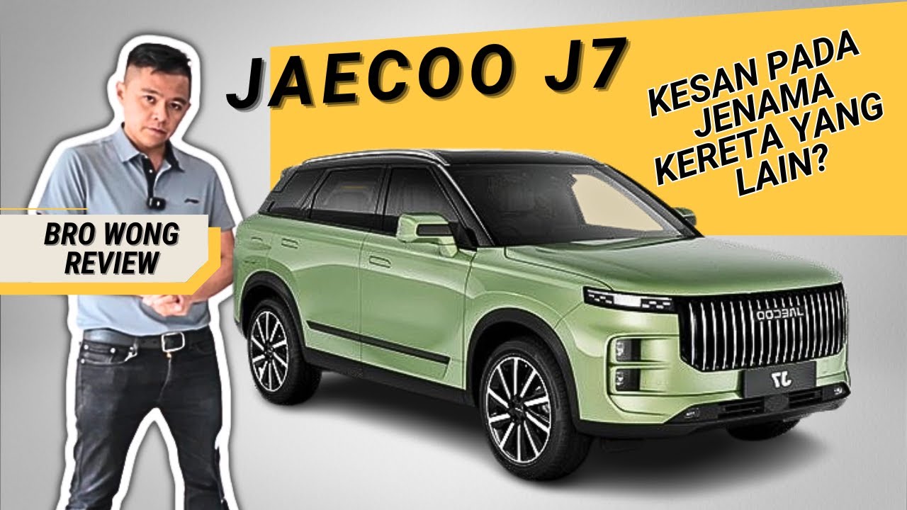 JAECOO J7 BRO WONG REVIEW : SUV TERPALING MAMPU MILIK ???