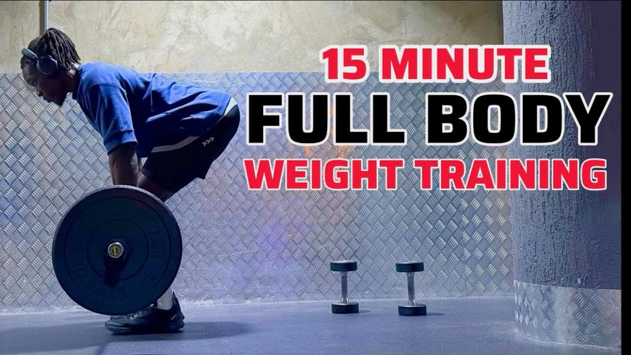 15-Minute Full Body Weight Training Workout | Build Muscle, Burn Fat