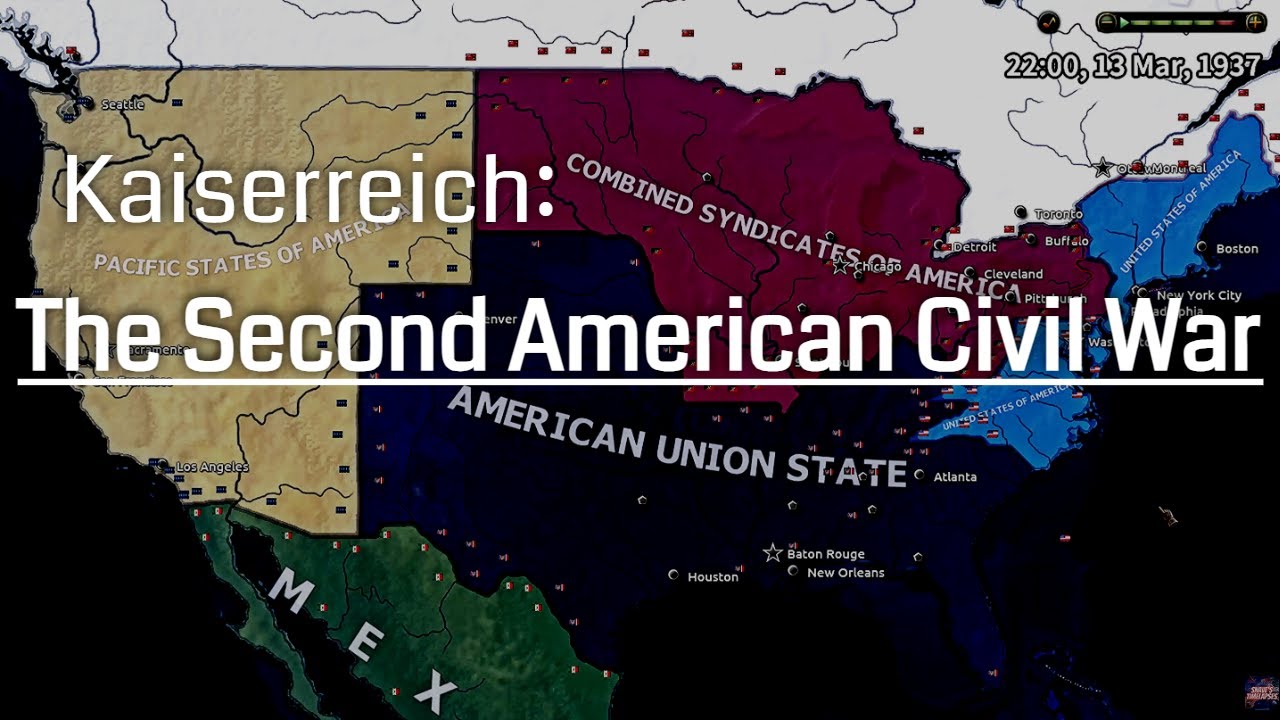 THE SECOND AMERICAN CIVIL WAR (Kaiserreich) | Hoi4 Timelapse