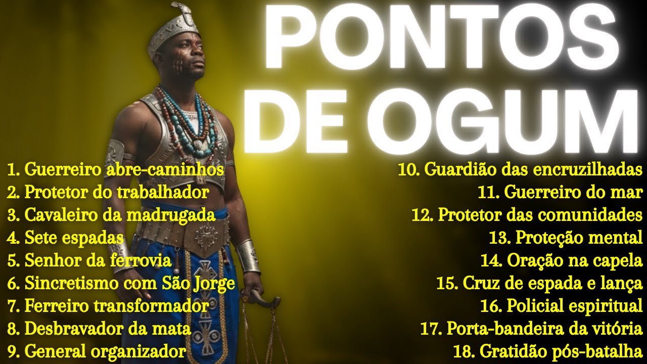 18 PONTOS DE OGUM | Melhores Pontos de Umbanda para Ogum