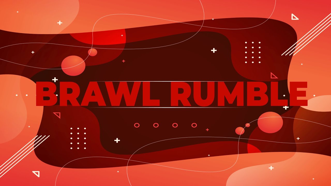 BRAWL RUMBLE PT. 4
