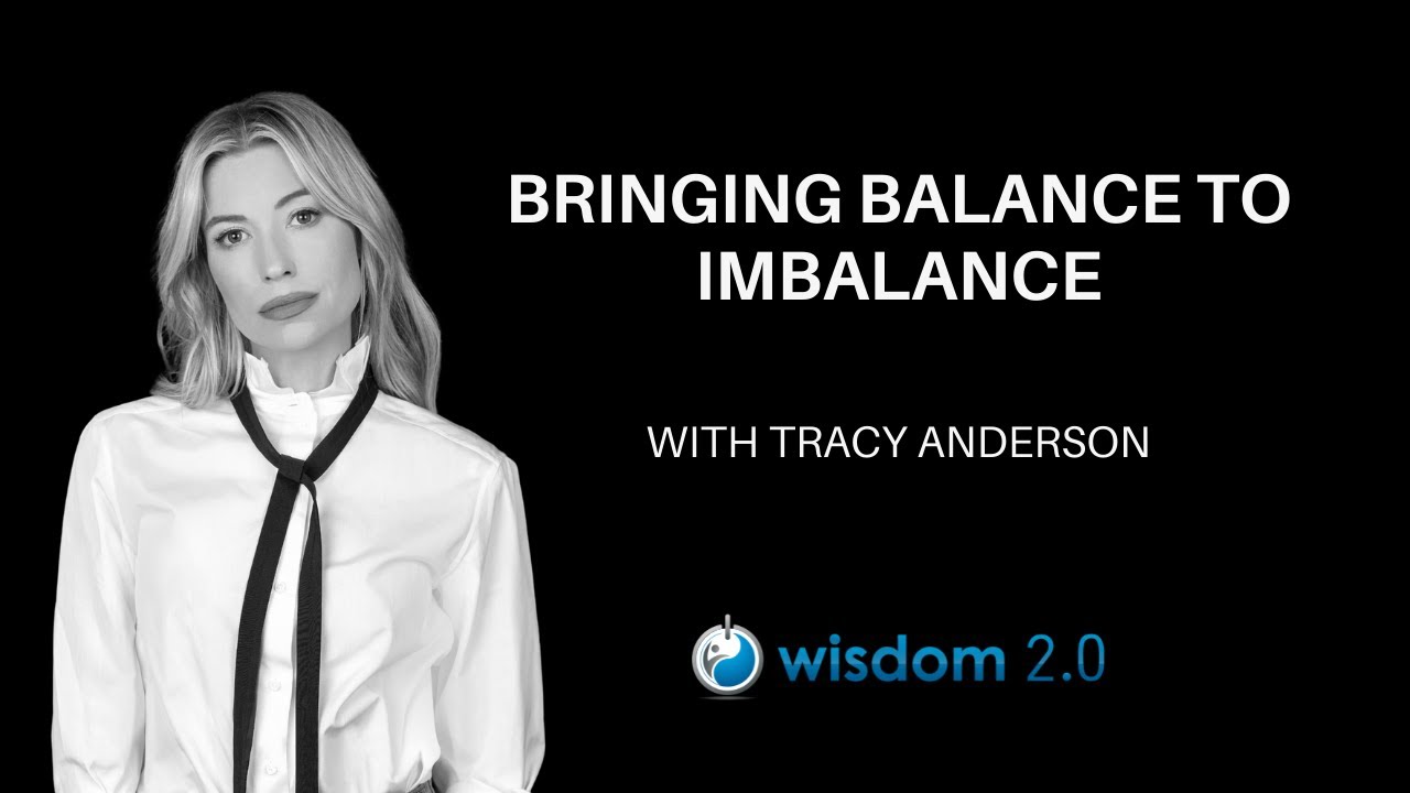 Bringing Balance to Imbalance: A Conversation with Tracy Anderson