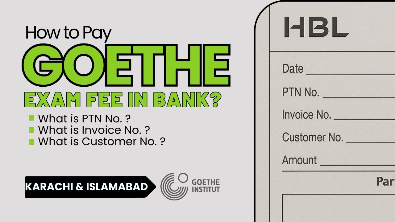How to Pay Goethe-Institut Exam Fee | PTN, Invoice, Customer No. Explained (Karachi & Islamabad)