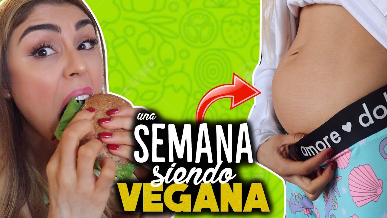UNA SEMANA siendo VEGANA! (ESTO ME PASÓ) - Pautips