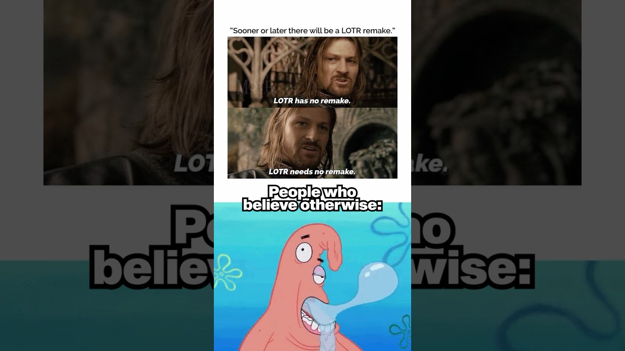 LOTR needs no remake 💀