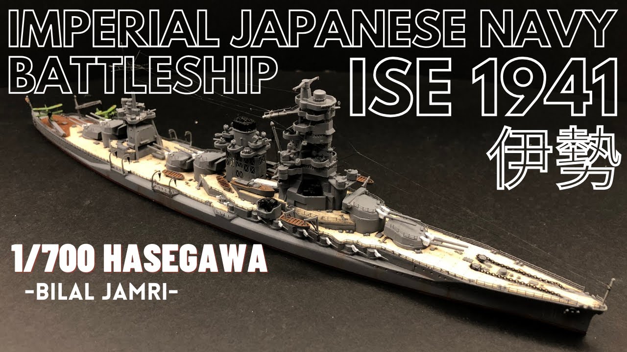 IJN Battleship Ise  伊勢 1941 1/700 Hasegawa
