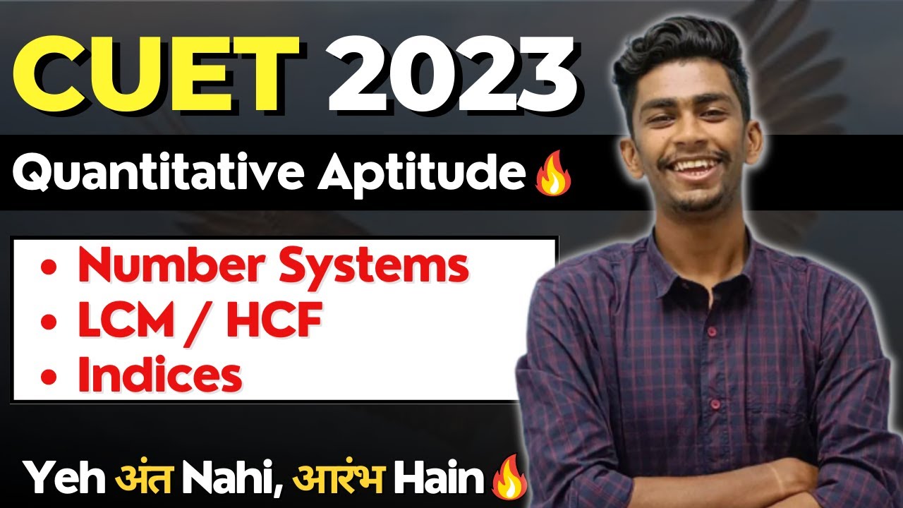 Number System , LCM  HCF , Indices , Simplification | Quantitative Aptitude | CUET 2023 General Test