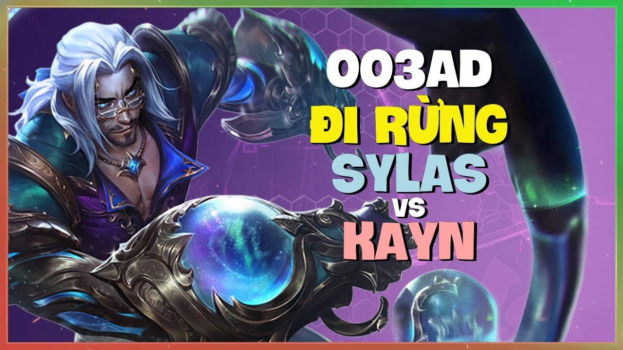 003ad Phô Diễn Kỹ Thuật Sylas Đi Rừng Thách Đấu Outplay Cực Khét Vietsub