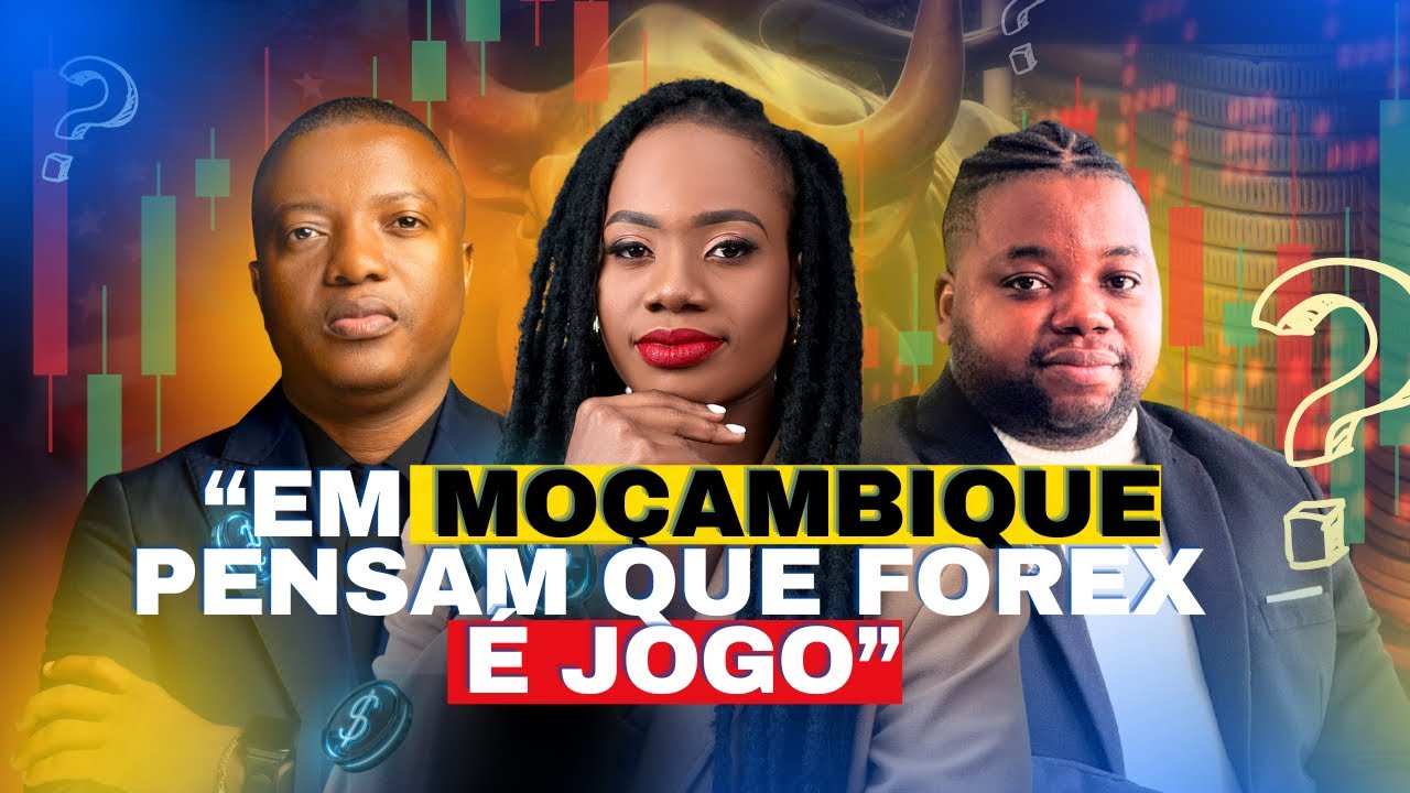 Mandy Trader e Mr Platinum falam dos mitos sobre Forex em Moçambique
