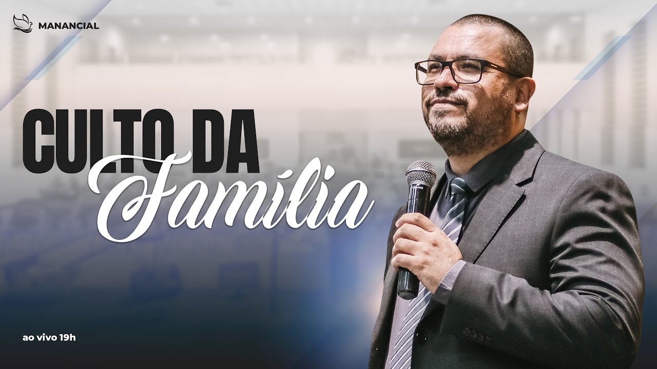 Culto da Família - 22/02/2025