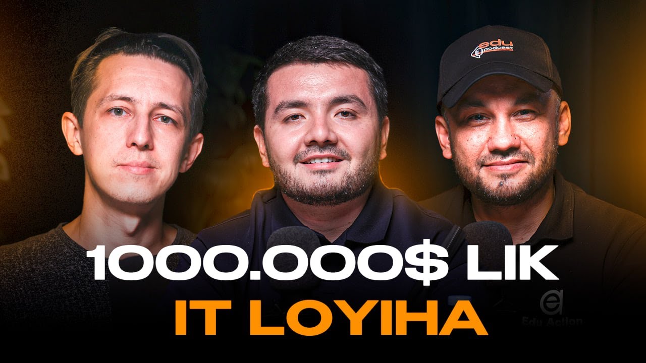 O‘ZBEKISTONDAGI 1.000.000$ LIK IT LOYIHA | EduPodcast 21-SON Jakhongir Pulatov & Ruslan Yuldashev