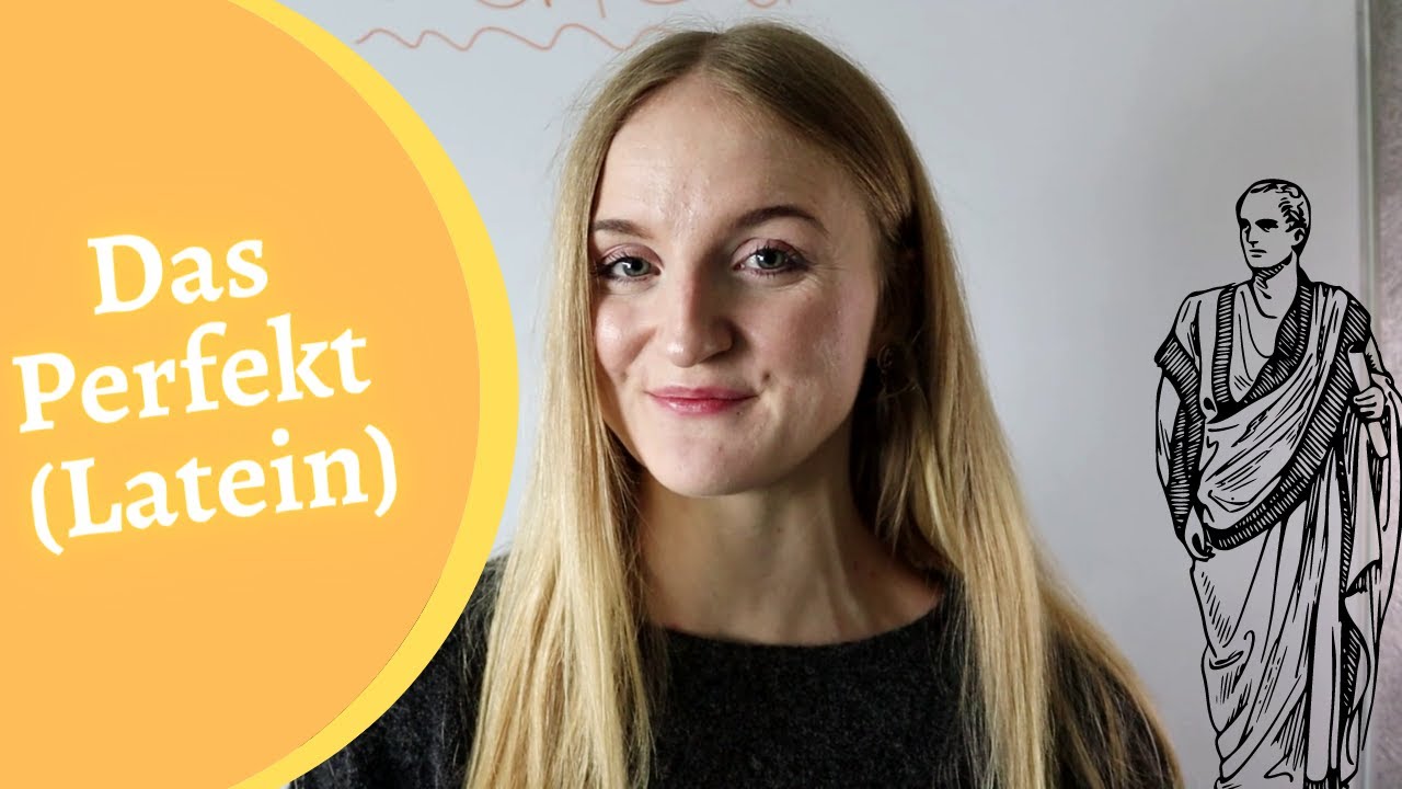 PERFEKT im LATEINISCHEN: Ausführliche Erklärung mit allen Perfektstämmen | Latein mit LANGUAID