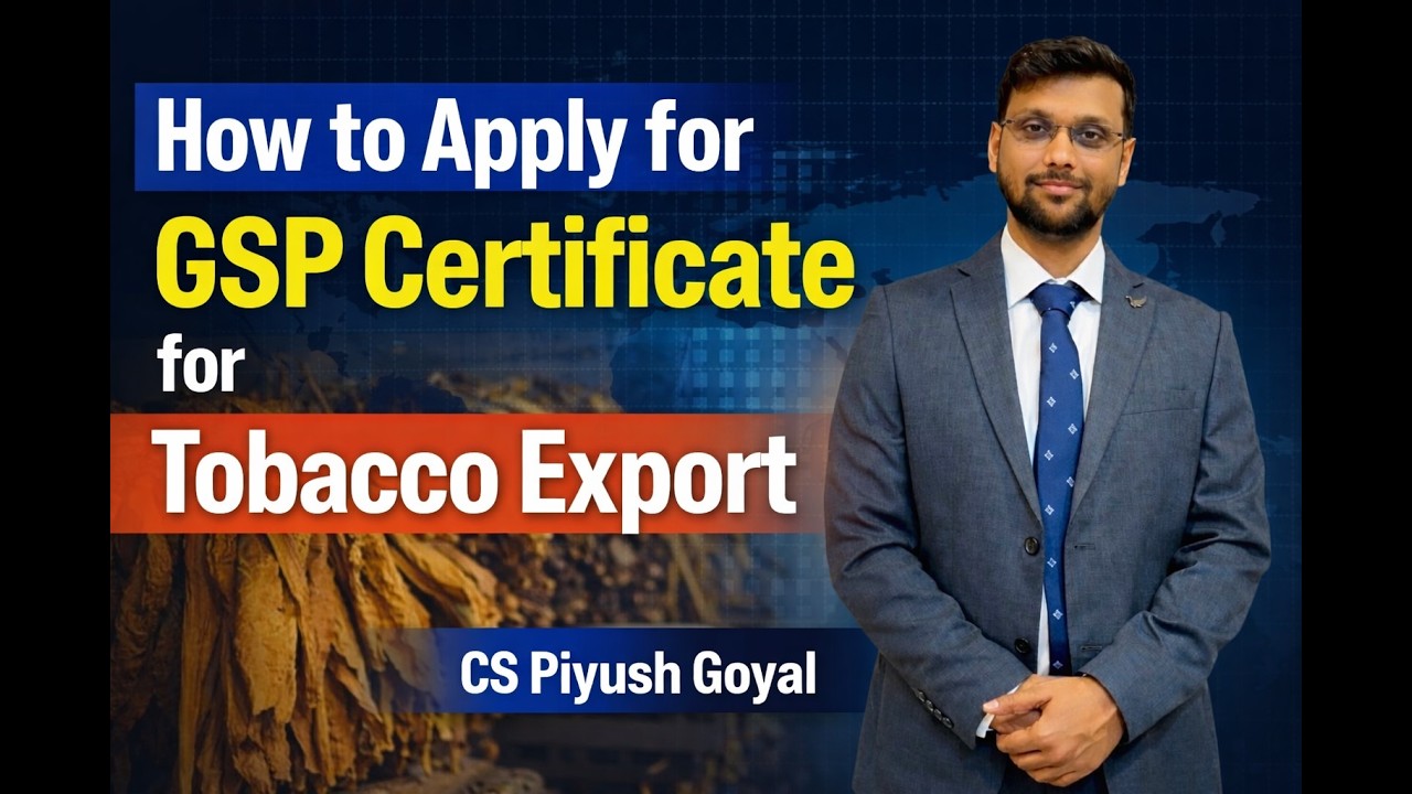 How to Apply for GSP Certificate for Tobacco Export | Step byStep Guide | GSP Certificate for export