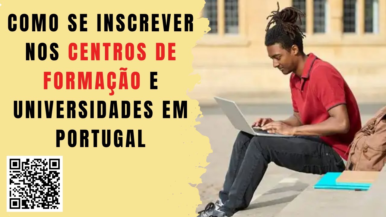 Como se Inscrever nos Centros de formação e Universidades em Portugal