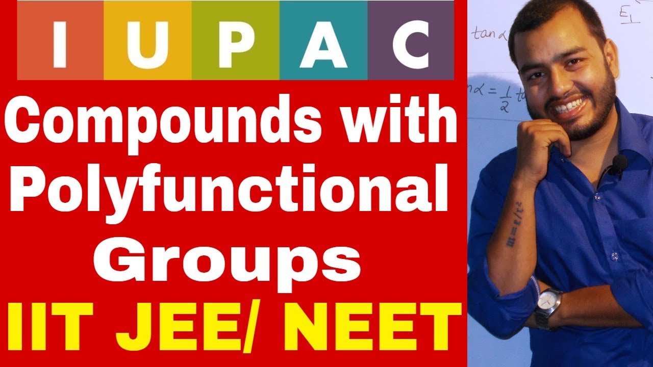IUPAC Nomenclature 10 | Naming of Polyfunctional Compound | MOre than One Functional Group JEE /NEET