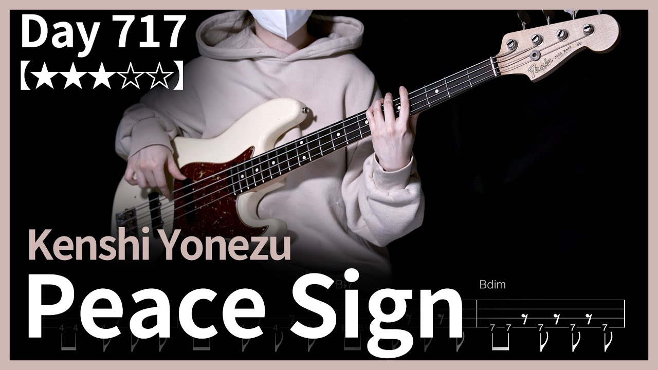 717. Kenshi Yonezu - Peace Sign | Bass Cover | Bass Tabs