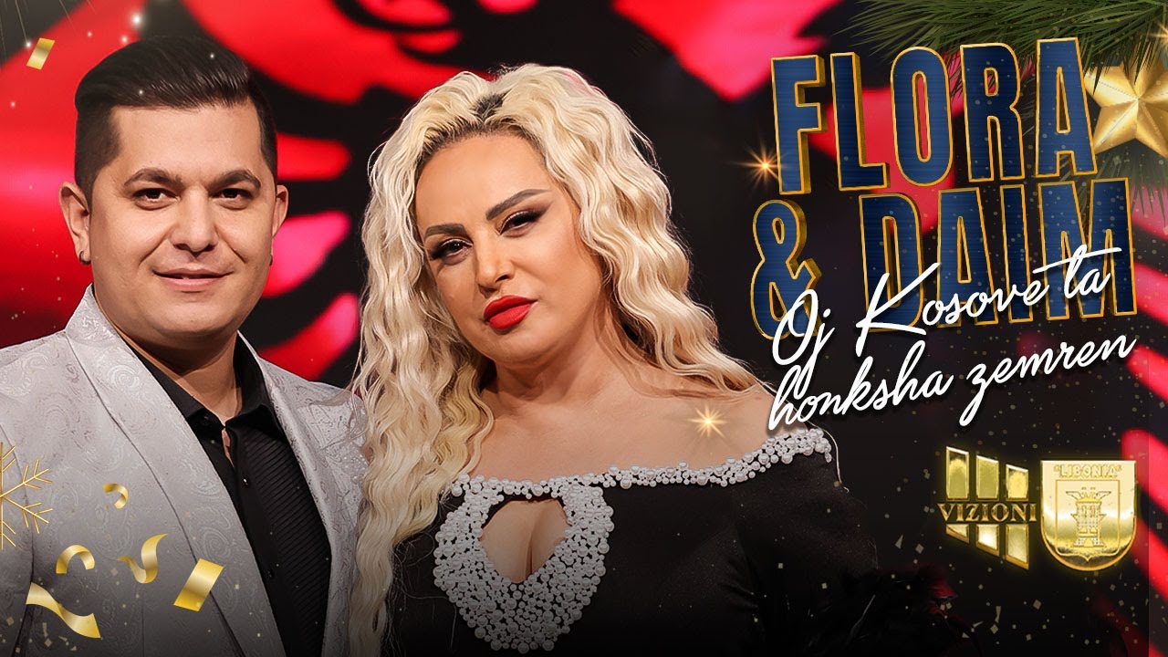 Flora Gashi & Daim Lala  - Oj Kosove Ta Hanksha Zemren #Gezuar2023