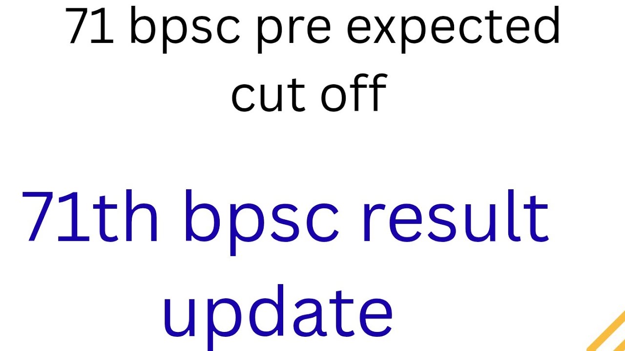 71 bpsc pre cut off | bpsc 71 pre cut off | 71 bpsc pre result | bpsc 71 pre result | bpsc 2025