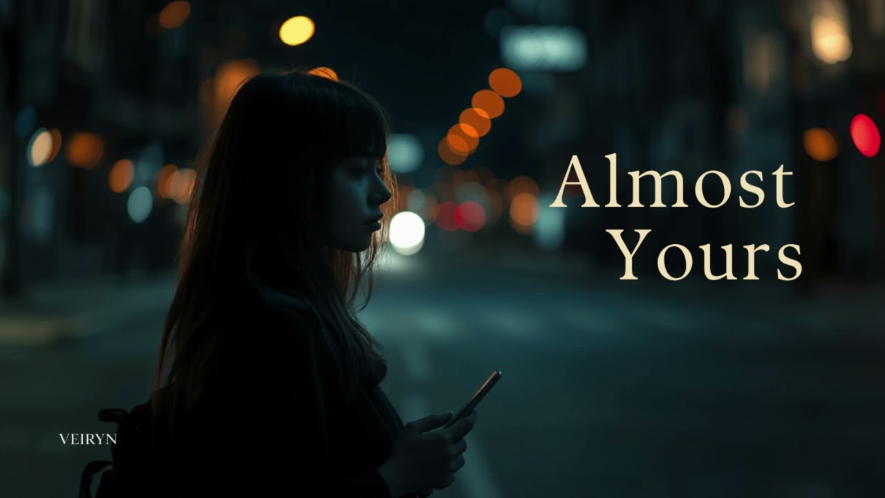 Almost Yours | Emotional R&B | VEIRYN