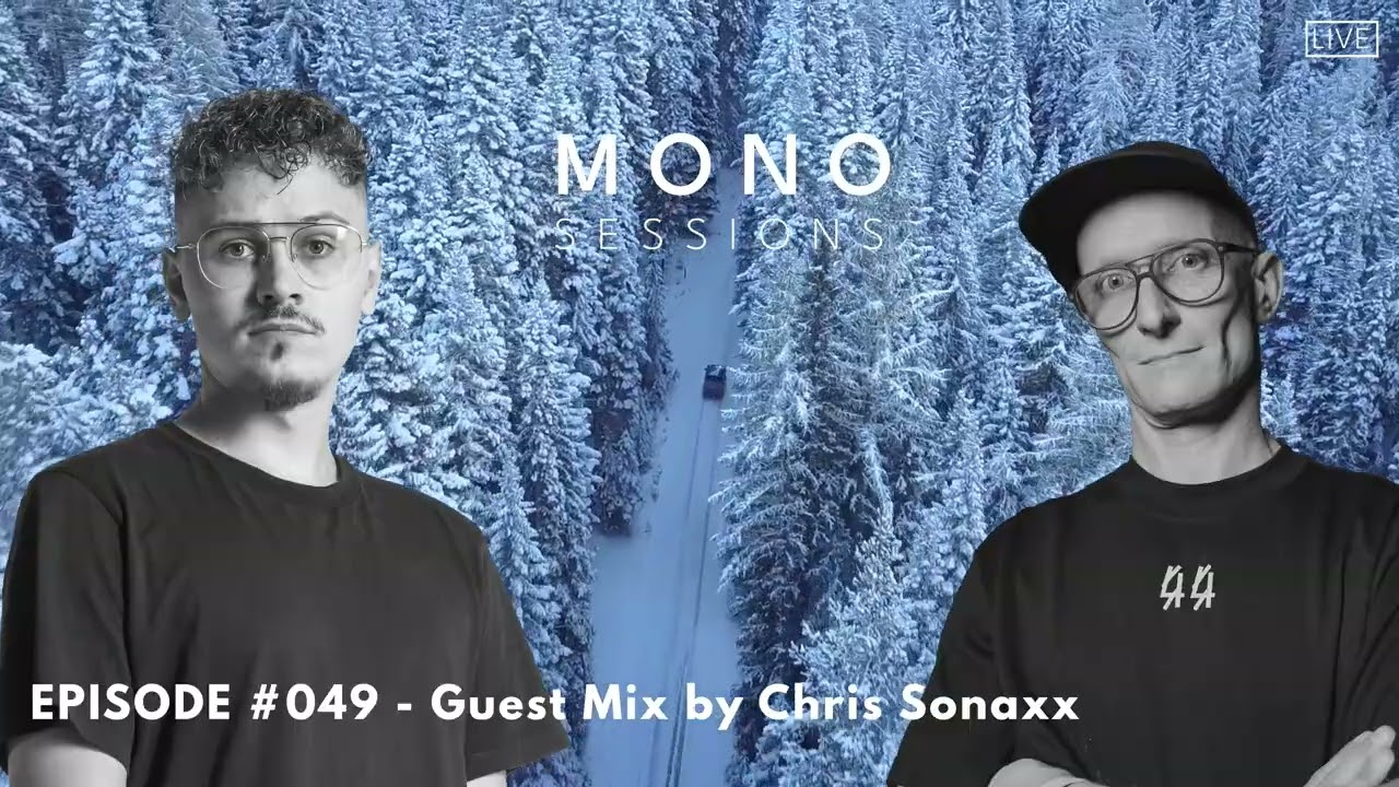 MONO SESSIONS #049 - GUEST MIX BY Chris Sonaxx