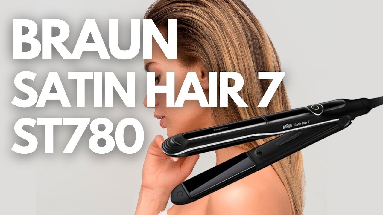 Planchas de pelo Braun Satin Hair 7 | ST780 | Review