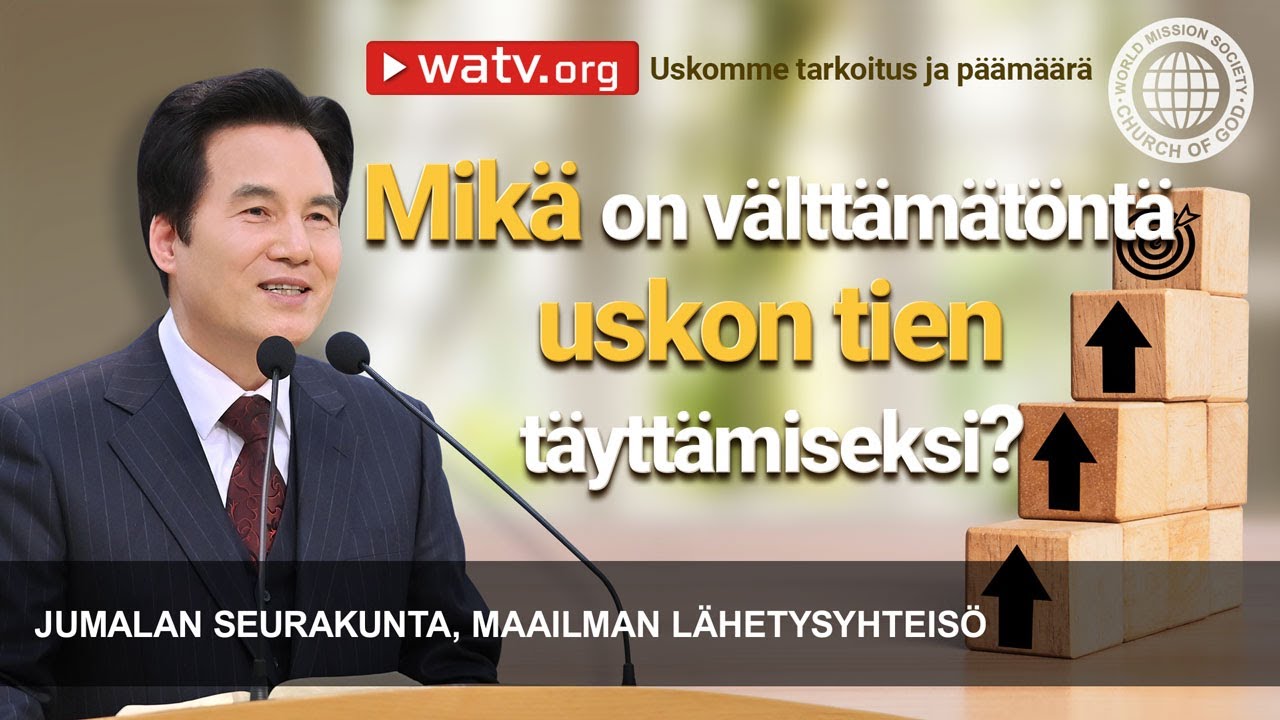 Uskomme tarkoitus ja päämäärä | Jumalan seurakunta