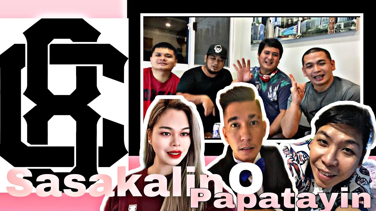 SASAKALIN O PAPATAYIN WITH CHRONIC 8