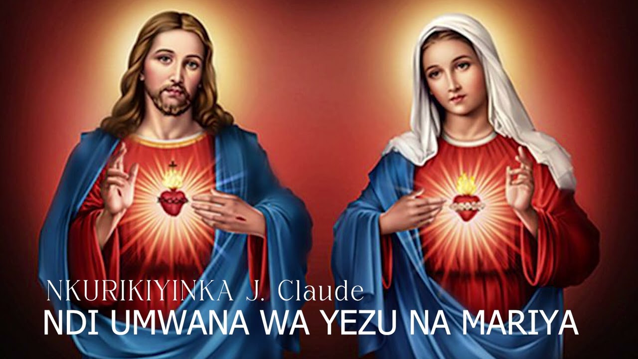 Ndi umwana wa Yezu na Mariya by Nkurikiyinka Claude