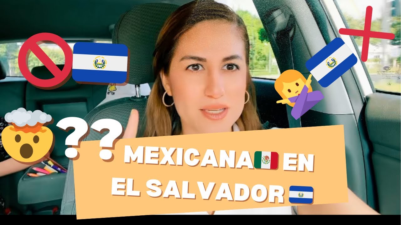 Los prejuicios de algunos Mexicanos 🇲🇽sobre El Salvador 🇸🇻 y lo que nadie me dijo de vivir aqui 🇸🇻…