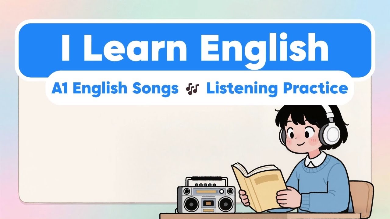 I Learn English 📘 Learn English with Songs | Easy English for Beginners (A1) #englishsong