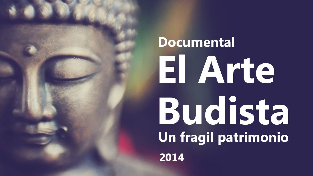 Arte budista, un frágil patrimonio. Documental