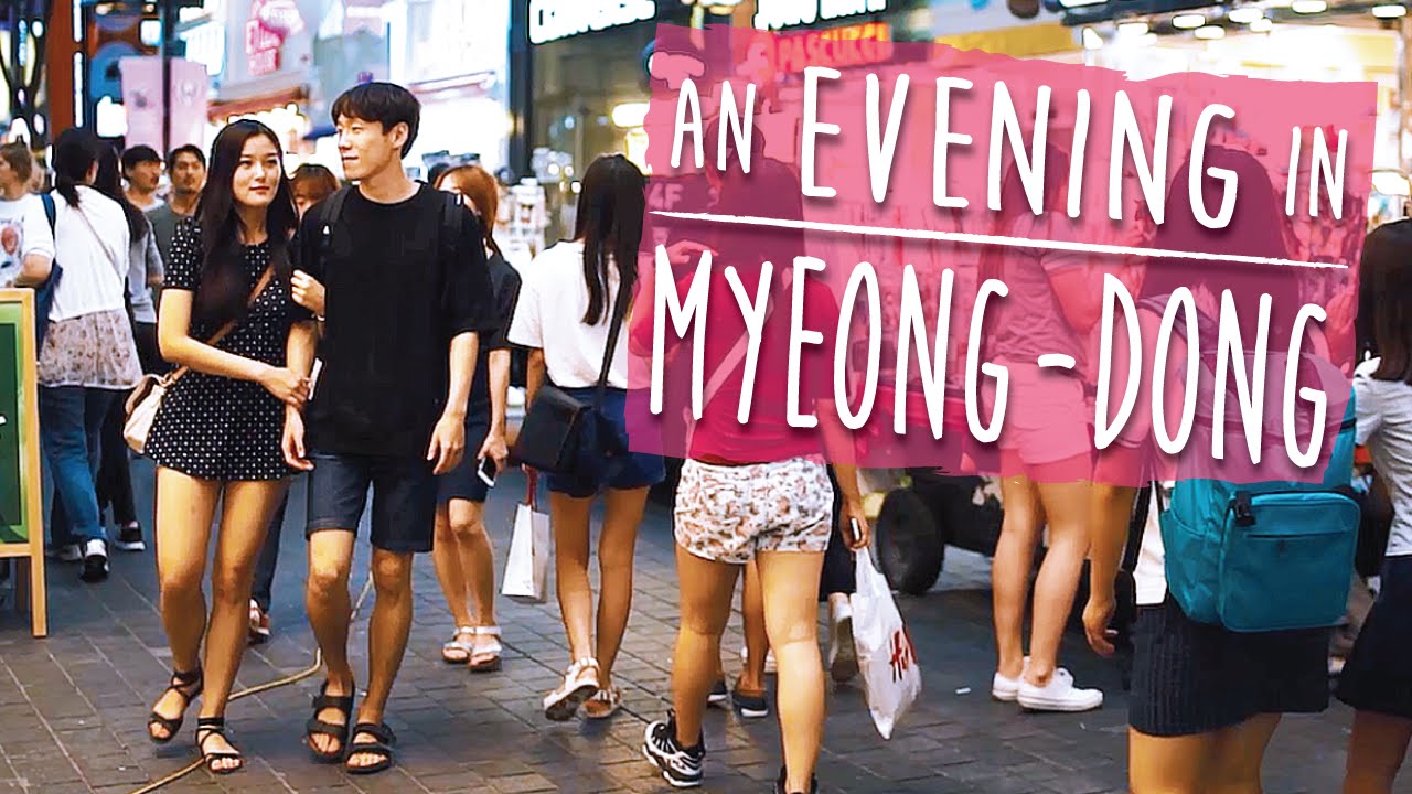 PEOPLE WATCHING IN KOREA 🇰🇷 - An Evening in Myeong-dong (대한민국 사람 구경- 퇴근 후 명동 쇼핑)