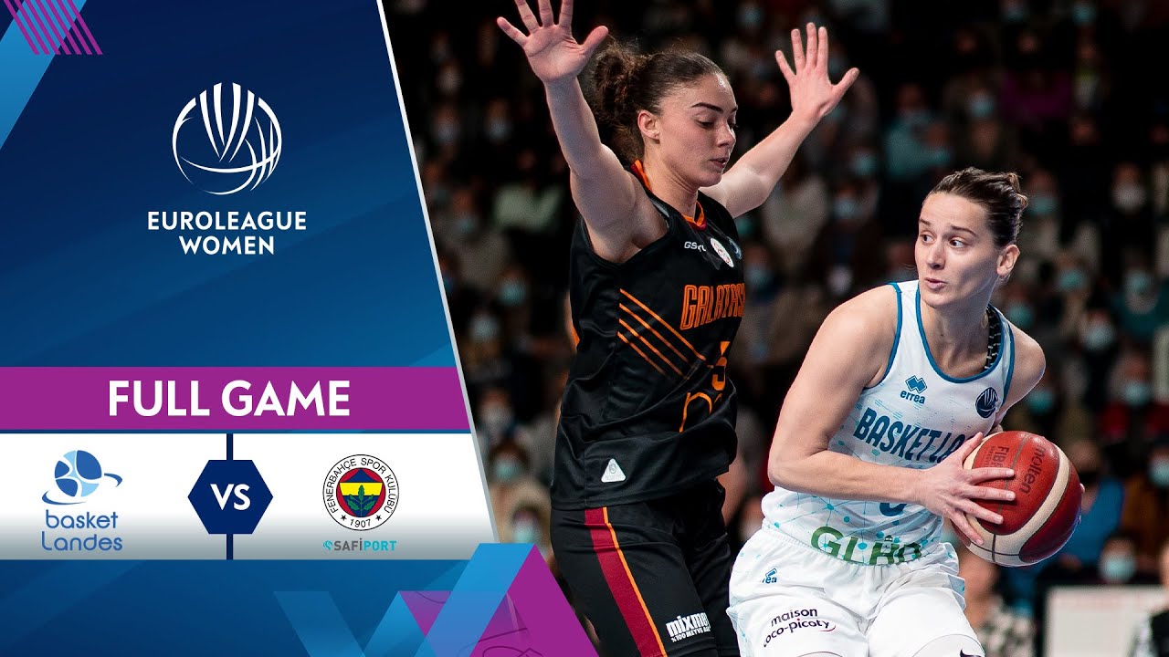 Basket Landes v Galatasaray | Full Game - EuroLeague Women 2021-22