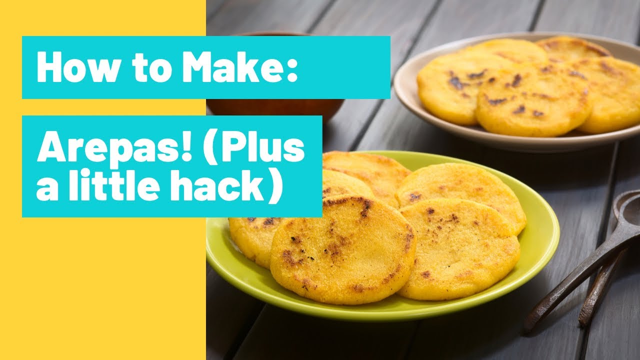 Making Arepas (plus a little hack!)