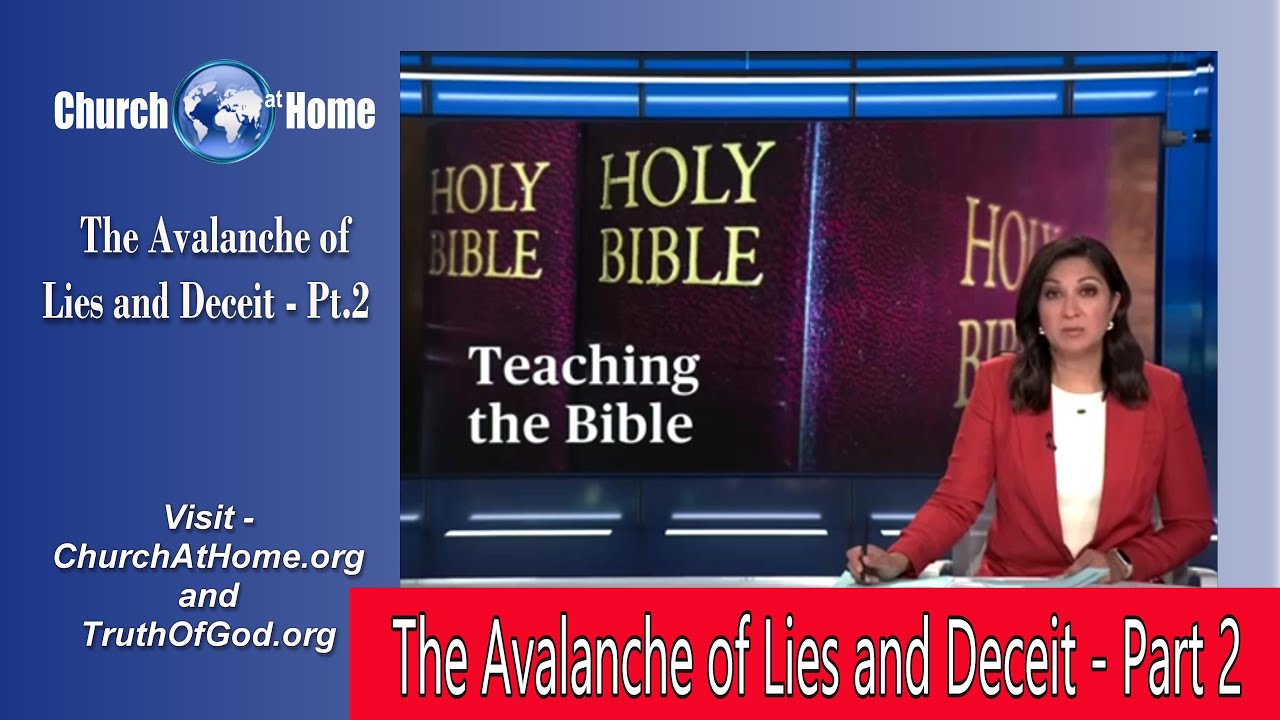 The Avalanche of Lies and Deceit - Pt. 2