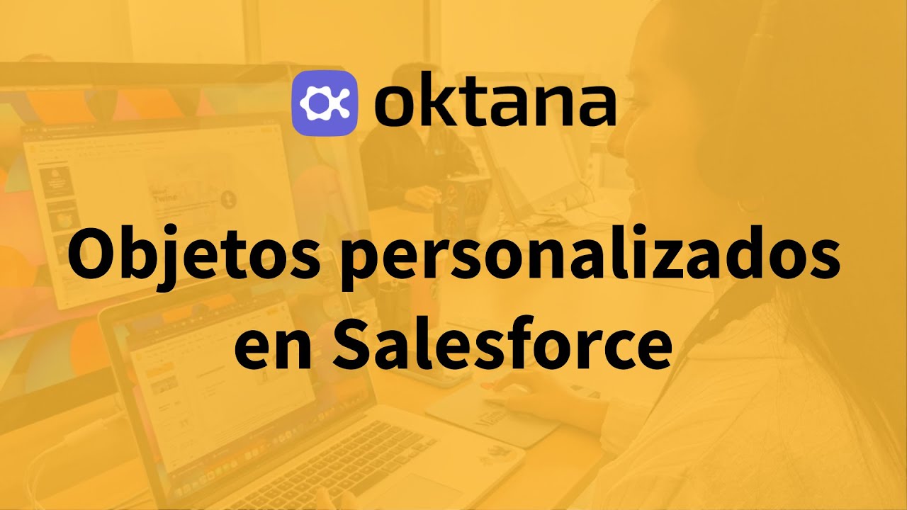Objetos personalizados en Salesforce
