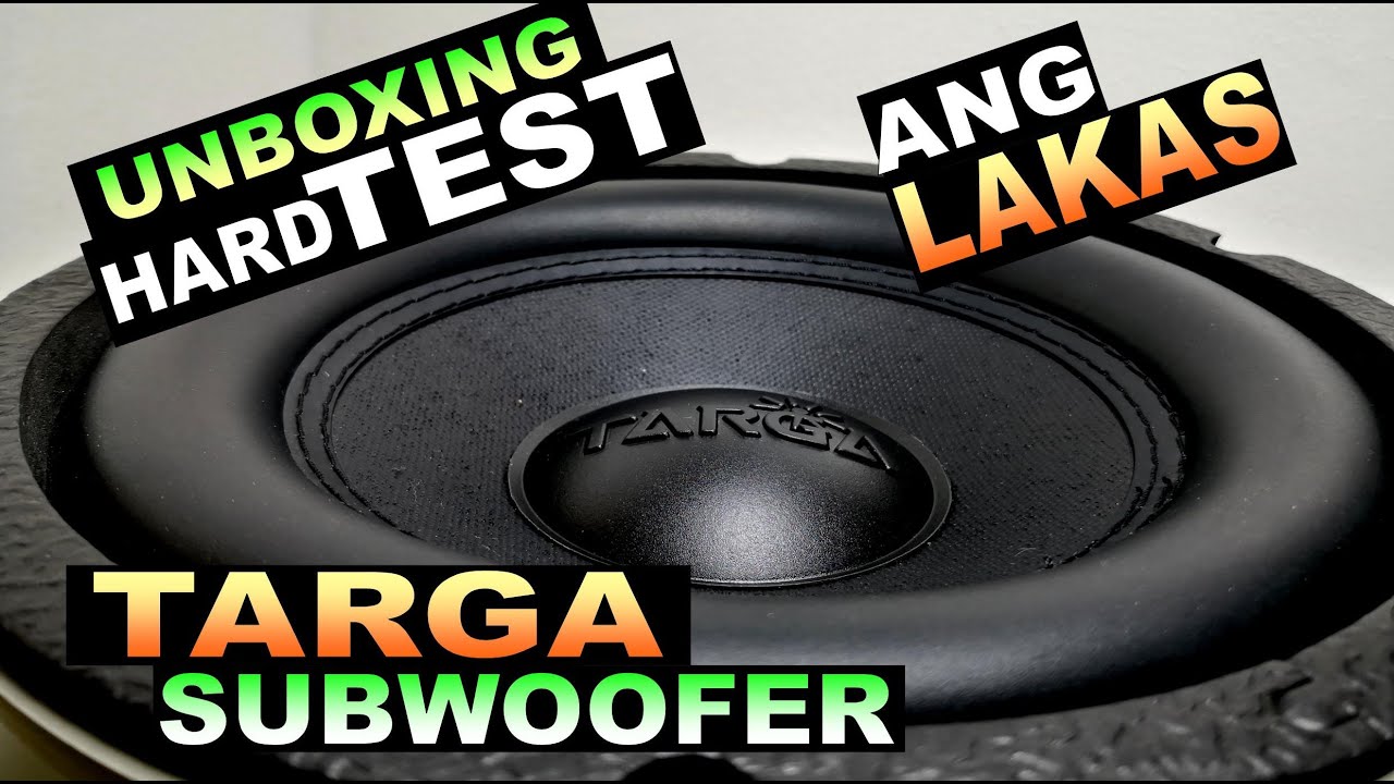 UNBOXING TARGA SUB WOOFER X80i - HARD TESTING - MURA at MALAKAS din - 