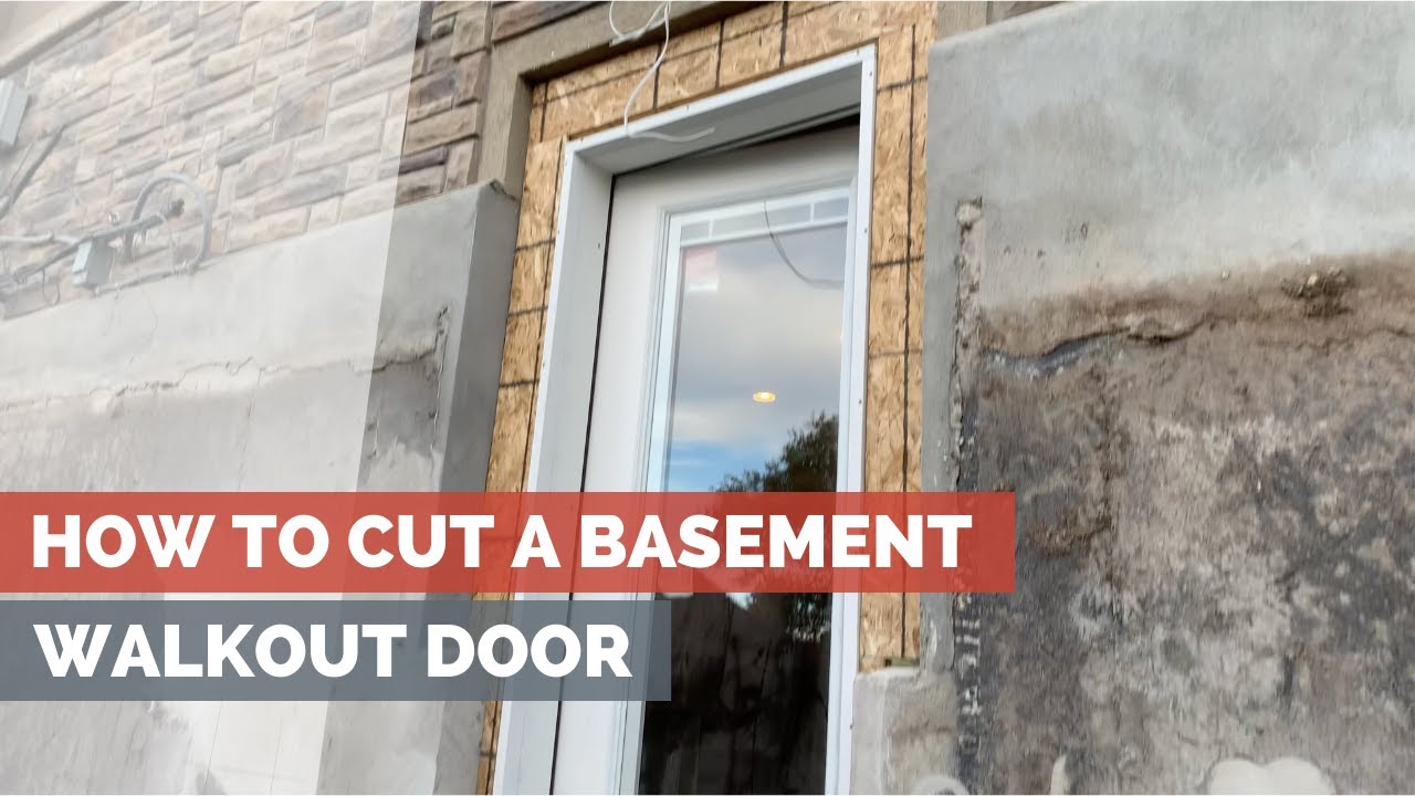How to Cut a Basement Walkout Door
