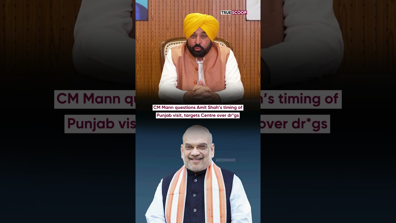 CM Mann questions Amit Shah&rsquo;s timing of Punjab visit, targets Centre over dr*gs