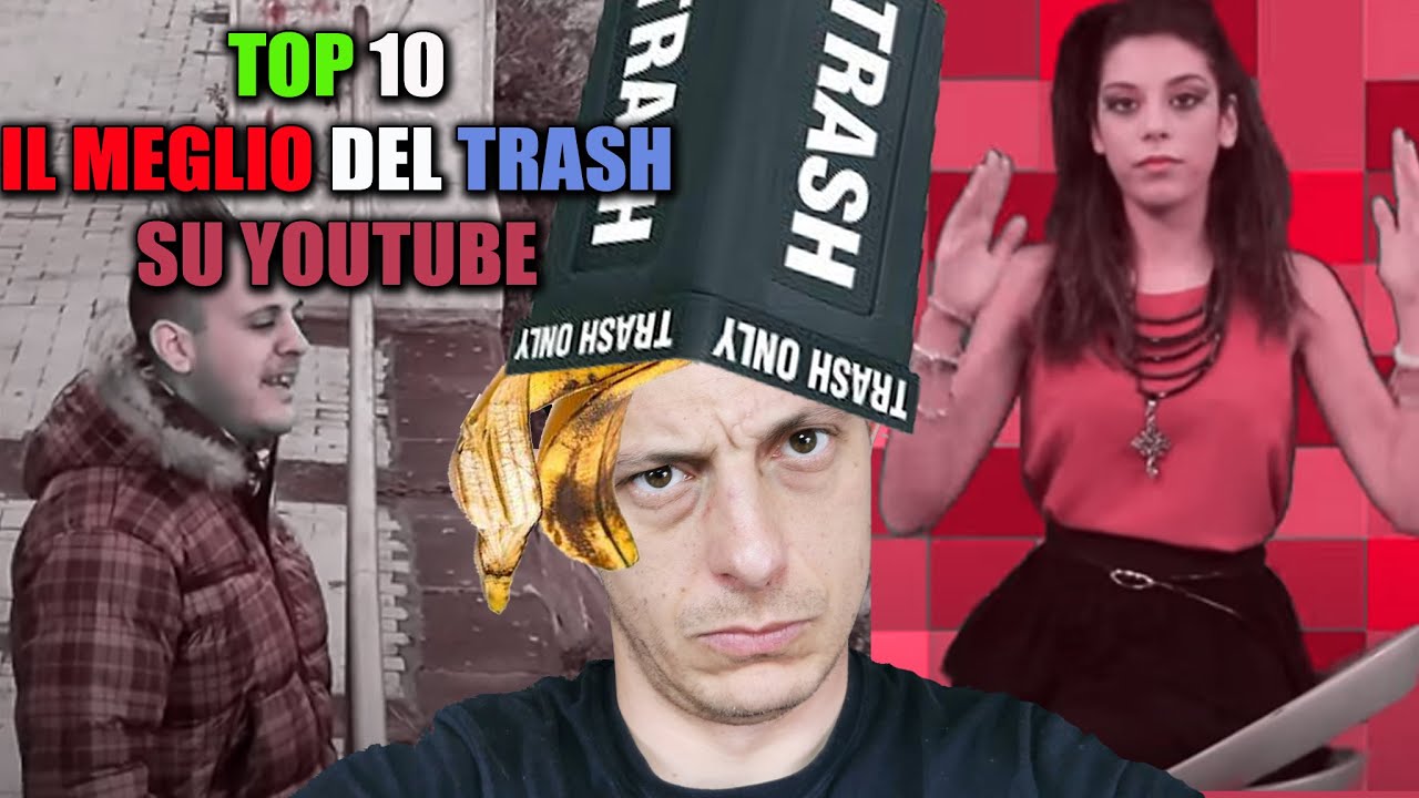 TOP 10 musica trash su youtube