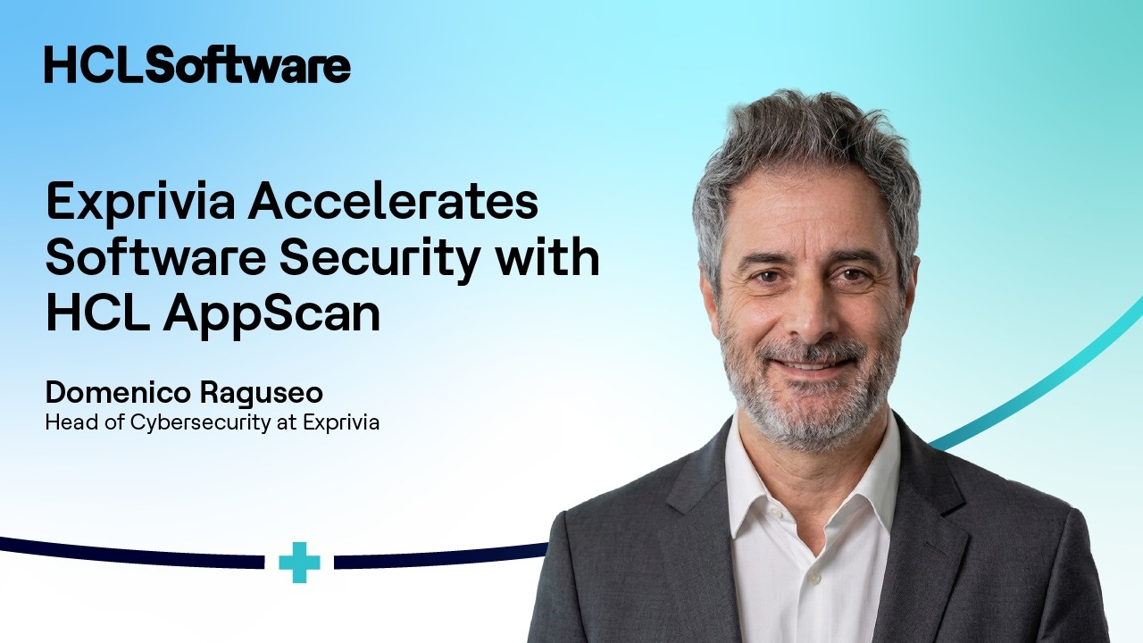 Exprivia & HCL AppScan: Reducing False Positives and Enhancing Application Security Testing