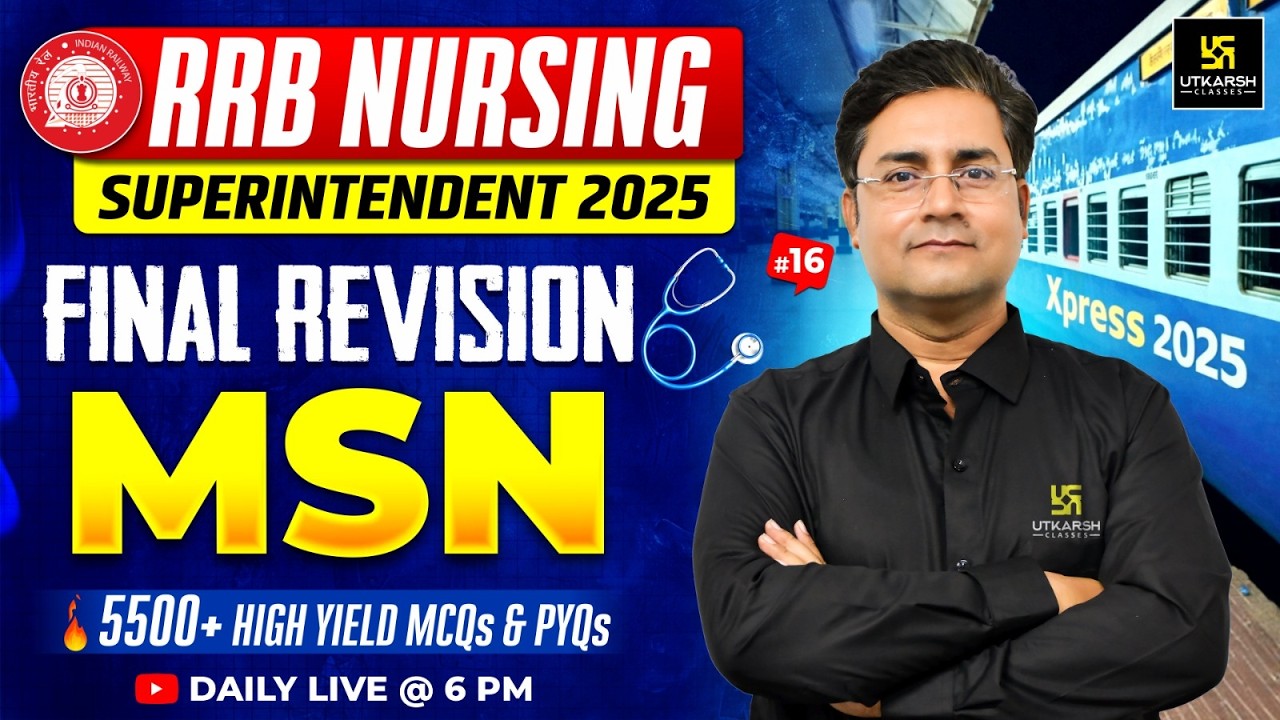 RRB Nursing Superintendent | MSN Important MCQs & PYQs #16 | RRB Xpress 2025 | Nilesh Sir